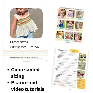 May include: A crochet pattern for a Coastal Stripes Tank. The pattern includes color-coded sizing and picture and video tutorials. The tank top in the image is white with a striped design in orange, yellow, and green.