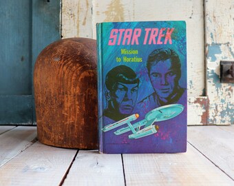 Star Trek Book, Mission to Horatius, 1968 Whitman First Edition, By Mack Reynolds, Illustrated by Sparky Moore