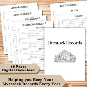 May include: A set of white paper livestock record sheets with black text. The cover sheet reads "Livestock Records" with a barn illustration. Additional sheets include "Livestock Overview" and "Year End Summary". Text reads "18 Pages Digital Download" and "Helping you Keep Your Livestock Records Every Year".