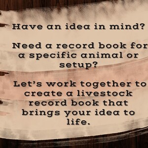 Puede incluir: Texto sobre un fondo texturizado: "&iquest;Tienes una idea en mente? &iquest;Necesitas un libro de registro para un animal o configuraci&oacute;n espec&iacute;fica? Trabajemos juntos para crear un libro de registro de ganado que d&eacute; vida a tu idea."