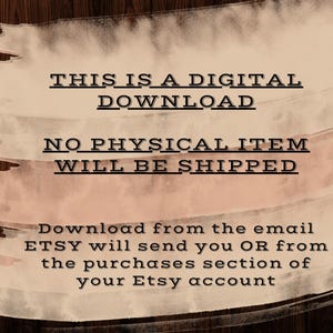Puede incluir: Anuncio de descarga digital con texto sobre un fondo beige y marr&oacute;n. El texto dice "THIS IS A DIGITAL DOWNLOAD" y "NO PHYSICAL ITEM WILL BE SHIPPED". Tambi&eacute;n se incluyen instrucciones para la descarga.