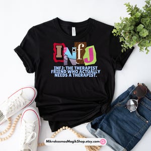 INFJ Personality Shirt The Therapist Friend Who Actually Needs a Therapist Funny MBTI Quote
