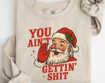 Weihnachten Santa Sweatshirt, lustige Weihnachts-Shirts, Weihnachtszeit, Humor Sweatshirts, lustige Weihnachtsgeschenke, Rundhalsausschnitt