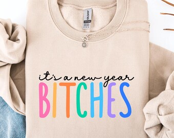 Suéter "Es Año Nuevo, Perras", Camiseta divertida "Noche de chicas 2026", Regalo de broma de Año Nuevo