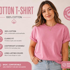 May include: A solid pink short-sleeved t-shirt with a crew neckline. The text on the image reads: COTTON T-SHIRT, 100% COTTON, 100% COTTON Soft, comfortable and breathable, CLASSIC FIT Timeless style and versatile, LIGHTWEIGHT & DURABLE, LONG-LASTING COLORS.