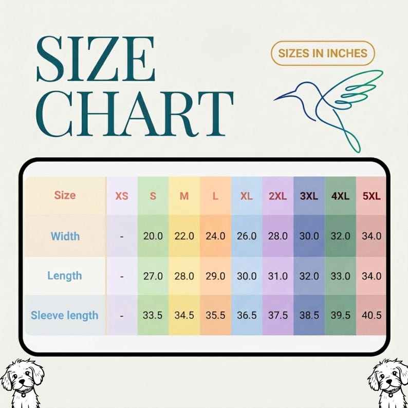Puede incluir: Una tabla de tallas con el texto SIZE CHART y SIZES IN INCHES. Incluye un colibr&iacute; en dibujo lineal, dos ilustraciones de perros y una tabla que enumera anchos, largos y largos de manga en pulgadas para las tallas de la XS a la 5XL en una cuadr&iacute;cula.