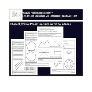 May include: A white document with the text "WANVID PRECISION BLUEPRINT: ENGINEERING SYSTEM FOR STITCHING MASTERY" and "Phase 3_Control Phase: Precision within boundaries." Features geometric shapes and instructions for stitching.