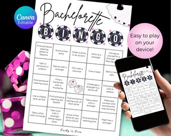 May include: A black and white Bachelorette Bingo game sheet with bingo chips and playing card graphics. The game includes prompts like "Find someone wearing glitter or sequins" and "Take a shot with no hands." A phone displays the game.