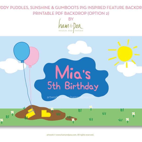 Muddy Puddles, Sunshine and Gumboots Pig Backdrop Design (PDF Printable, option 2)