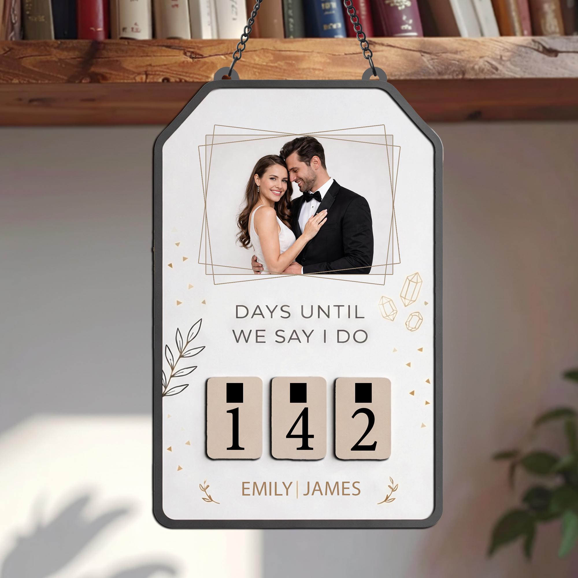 Personalized Wedding Countdown Sign Custom Photo Days Until We Say I Do ...