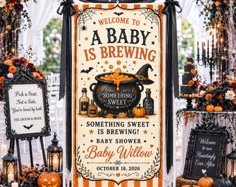 May include: A vertical banner with orange and white stripes featuring the text 'WELCOME TO A BABY IS BREWING', a black cauldron with orange liquid, a witch hat, potion bottles, and the text 'BABY SHOWER Baby Willow OCTOBER 18, 2026'.