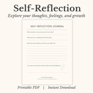 May include: A printable PDF self-reflection journal with the title "Self-Reflection" and the tagline "Explore your thoughts, feelings, and growth." The journal prompts questions about emotions. A white pen rests on the bottom right.