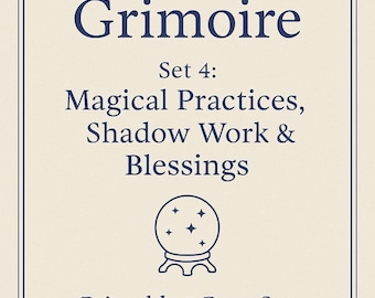 May include: A cream-colored printable book insert with a dark blue border and text. The title "Samhain Grimoire" is at the top, followed by "Set 4: Magical Practices, Shadow Work & Blessings." A crystal ball graphic is included.