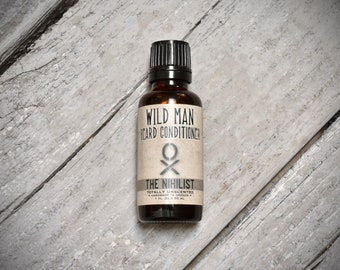 Beard Oil Conditioner Wild Man THE NIHILIST Unscented Gift For Him - 30ml // 1oz