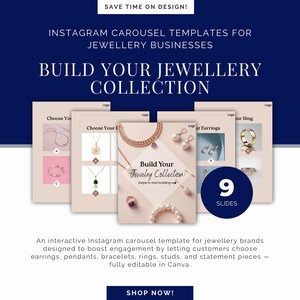 May include: A navy blue graphic advertising Instagram carousel templates for jewellery businesses. The design features sample jewellery images, the text "Build Your Jewellery Collection," and the phrase "9 Slides." The bottom text reads "Shop Now!"