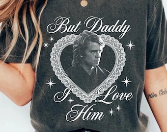 Anakin Skywalker But Daddy I Love Him Vintage Shirt, Disney Star Wars White Design