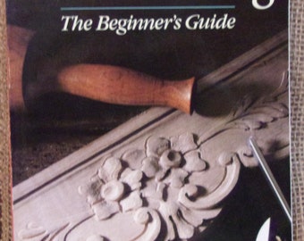 Woodcarving The Beginner's Guide by William Wheeler and Charles H. Hayward