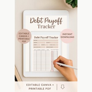 May include: A digital tablet displays a "Debt Payoff Tracker" template. The template includes fields for tracking debt, with the words "Editable Canva + Printable PDF" and "Instant Download" displayed on the screen. A hand is using a stylus to interact with the tablet.