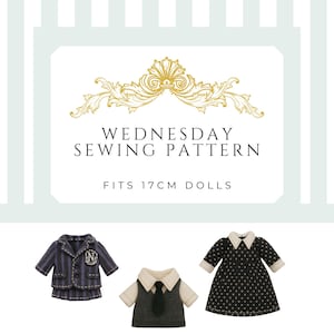 May include: A sewing pattern for 17cm dolls, featuring three doll outfits. The outfits include a navy blue striped blazer and skirt, a white shirt with a gray vest and tie, and a black dress with white collar and cuffs. The text reads "Wednesday Sewing Pattern".