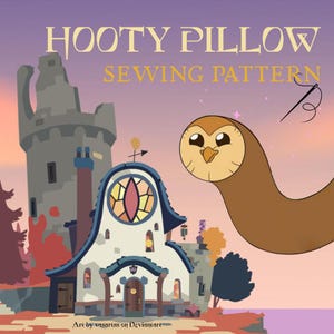 May include: Illustration of a sewing pattern for a Hooty pillow. The image features a cartoon owl-like character with a long neck, a whimsical house, and the text "Hooty Pillow Sewing Pattern."