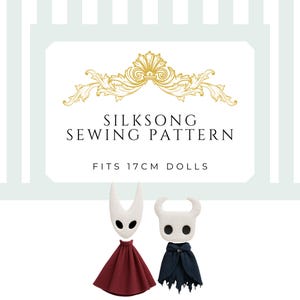 May include: A sewing pattern for Silksong dolls, designed to fit 17cm dolls. The image features two doll designs: one with a white head, red skirt, and the other with a white head and a dark blue cape. The text "SILKSONG SEWING PATTERN" is displayed.