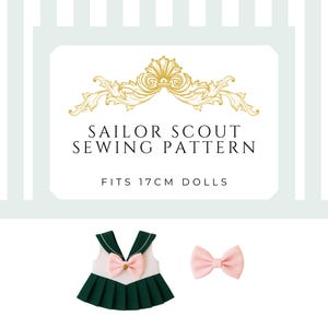 Puede incluir: Un patrón de costura para un atuendo de Sailor Scout para muñecas de 17 cm. La imagen muestra un uniforme de marinero verde y blanco en miniatura con un lazo rosa y un lazo rosa separado. El texto dice "SAILOR SCOUT SEWING PATTERN".