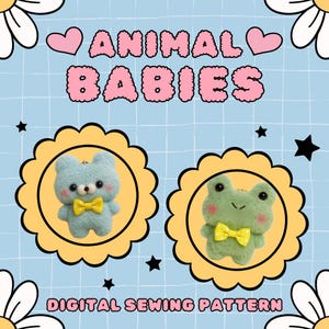 May include: A digital sewing pattern featuring two plush animal designs. One is a light blue bear with a yellow bow tie, and the other is a green frog with a yellow bow tie. The text "ANIMAL BABIES" is displayed above the images.