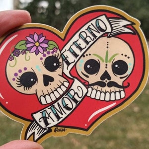 Amor Eterno Sticker, Valentine's Day, Dia de Los Muertos