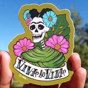 Viva la Vida Sticker, Frida inspired, Dia de Los Muertos