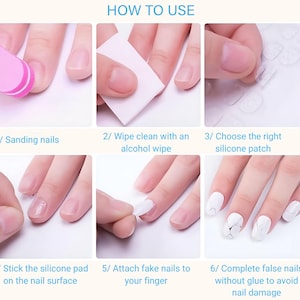 May include: A guide demonstrating the application of false nails. The image shows six stages: sanding nails, cleaning with a wipe, selecting a silicone patch, applying the patch, attaching the nails, and finishing. Text in the image reads: "HOW TO USE".