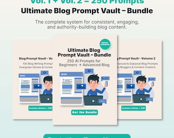 Könnte beinhalten: Werbebild für ein Blog-Content-Bundle. Das Bild zeigt drei Mockups des "Ultimate Blog Prompt Vault - Bundle" mit dem Text "Vol. 1 + Vol. 2 = 250 Prompts". Das Bundle verspricht 250 KI-Prompts für Anfänger bis hin zu fortgeschrittenen Bloggern.