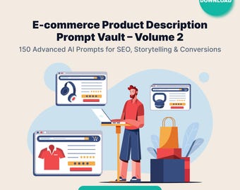 May include: An illustration promoting an e-commerce product description prompt vault. The image features a person using a laptop, with website mockups displaying products. Text includes "E-commerce Product Description Prompt Vault - Volume 2" and "Includes Notion + PDF."
