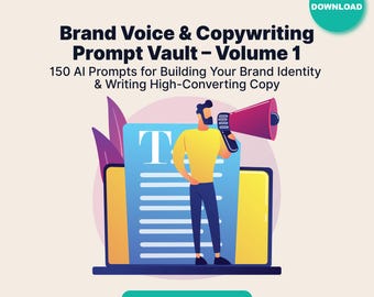 May include: Digital product cover with the title "Brand Voice & Copywriting Prompt Vault - Volume 1". The image features a person holding a megaphone, a laptop, and a document with the letter "T". The text includes "150 AI Prompts" and "Includes Notion + PDF".