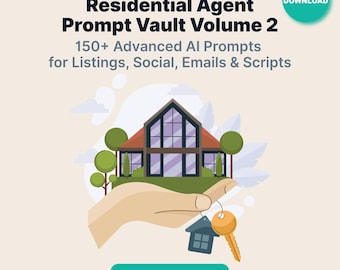 May include: An illustration featuring a hand holding a house key and a house-shaped charm. The image includes text that reads "Residential Agent Prompt Vault Volume 2" and "150+ Advanced AI Prompts for Listings, Social, Emails & Scripts." A green circle says "Instant Download."