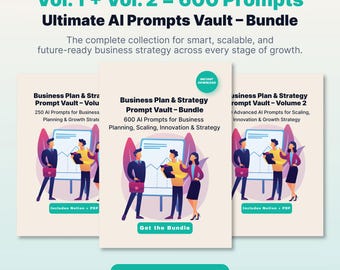 May include: A graphic promoting the "Ultimate AI Prompts Vault - Bundle" with the text "Vol. 1 + Vol. 2 = 600 Prompts." The image includes illustrations of business professionals and the text "Includes Notion + PDF."