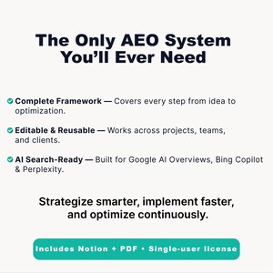 Puede incluir: Gr&aacute;fico blanco con el texto "The Only AEO System You'll Ever Need" en azul oscuro. Destaca caracter&iacute;sticas como un marco completo, editabilidad y compatibilidad con la b&uacute;squeda de IA. El gr&aacute;fico tambi&eacute;n dice "Strategize smarter, implement faster, and optimize continuously."