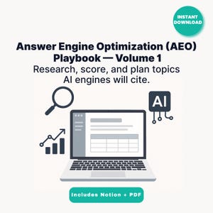 Puede incluir: Gráfico digital que promociona un "Answer Engine Optimization (AEO) Playbook - Volume 1". La imagen presenta una computadora portátil con una hoja de cálculo, una lupa y un icono de IA. El texto incluye "Investigue, califique y planifique temas que los motores de IA citarán" e "Incluye Notion + PDF."