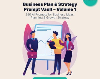 May include: An illustration promoting a business plan and strategy prompt vault. The image features three stylized figures in business attire, a whiteboard with a graph, and text that reads "Business Plan & Strategy Prompt Vault - Volume 1". The image also includes the text "250 AI Prompts for Business Ideas, Planning & Growth Strategy" and "Includes Notion + PDF".