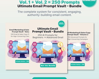 May include: A bundle of three digital product covers with the text "Ultimate Email Prompt Vault - Bundle". The covers feature illustrations of computers, envelopes, and dollar signs. The bundle includes 250 prompts for beginners to advanced email marketing.