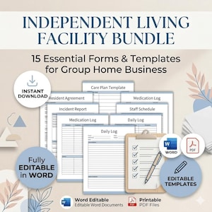 May include: A bundle of 15 essential forms and templates for group home businesses. The image features forms like Resident Agreement, Incident Report, and Medication Log. The forms are fully editable in Word and available as printable PDF files. The text "Independent Living Facility Bundle" is at the top.