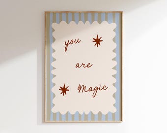 Stampa "You Are Magic", decorazione murale ispiratrice per la cameretta dei bambini - Download digitale