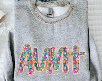 Aunt Flower Design Sweatshirt, Nana Sweat, Mothers Day Gift, Custom Flower Hoodie, Grandma Wife Gigi Sweat, Xmas Gift Sweat,Auntie-Mom Sweat