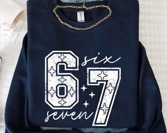 67 Six Seven Sweatshirt, 6 7 Trendy Sweat, 6 7 Meme Sweatshirt, Funny 67 Sweat Matching Sweat, 67 Sweater, 6-7 Hoodie, Varsity 67 Sweatshirt