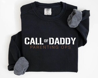 Call of Daddy Sweatshirt, Daddy Hoodie, Sweat Gift For Dad, Gamer Dad Sweat, Father Hoodie, Army Dad Sweat,Police Dad Sweat,Gift for Grandpa