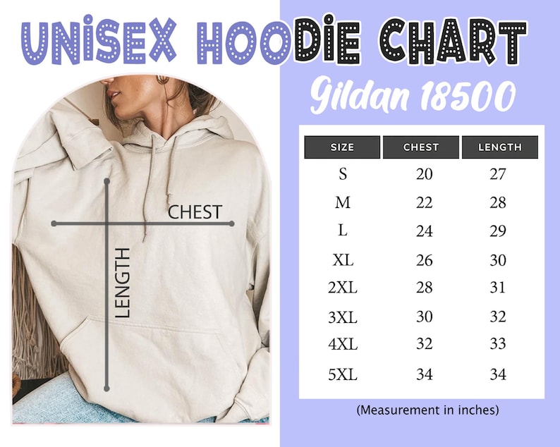 May include: A beige unisex hoodie with a size chart. The chart lists chest and length measurements in inches for sizes S to 5XL. The text "UNISEX HOODIE CHART" is at the top, with "Gildan 18500" below it.