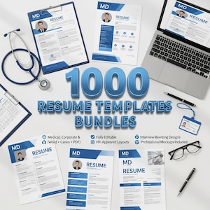 Può includere: Una vista dall'alto mostra una collezione di modelli di curriculum, tra cui documenti stampati, uno schermo di laptop e una clip board. Il testo "1000 RESUME TEMPLATES BUNDLES" è ben visibile. Sono visibili anche uno stetoscopio, occhiali e penne.