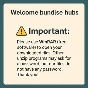 May include: A digital graphic with the text "Welcome bundles hubs" and "Important:" in bold. The text advises using WinRAR software to open downloaded files, as other programs may request a password. The background is a light beige.