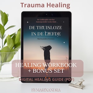 May include: A tablet displaying a digital healing guide. The screen features a book cover with the title "DE THUISLOZE IN DE LIEFDE" and the author's name, Marixandra Foonen. The image also includes the text "HEALING WORKBOOK + BONUS SET" and "DIGITAL HEALING GUIDE (PDF)".