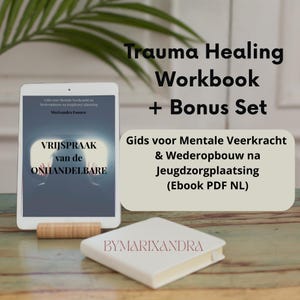 Vrijspraak van de Onhandelbare | Gids voor Mentale Veerkracht & Wederopbouw na Jeugdzorgplaatsing (Ebook PDF NL)