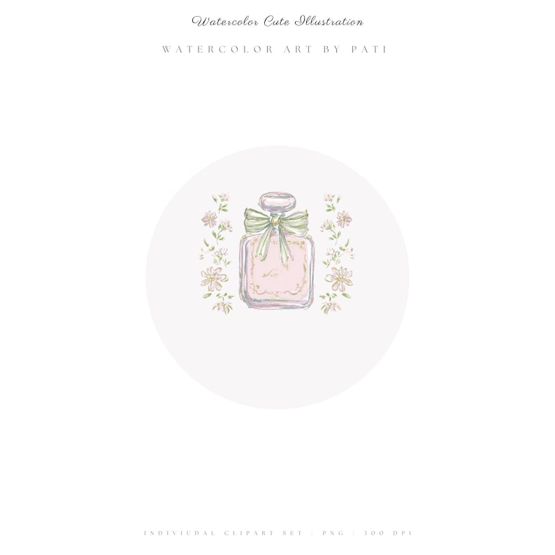 Puede incluir: Ilustraci&oacute;n en acuarela de un frasco de perfume de color rosa claro, adornado con un lazo verde claro. La botella est&aacute; rodeada de delicados detalles florales. El texto "Watercolor Cute Illustration" y "Watercolor Art by Pati" est&aacute; en la parte superior.